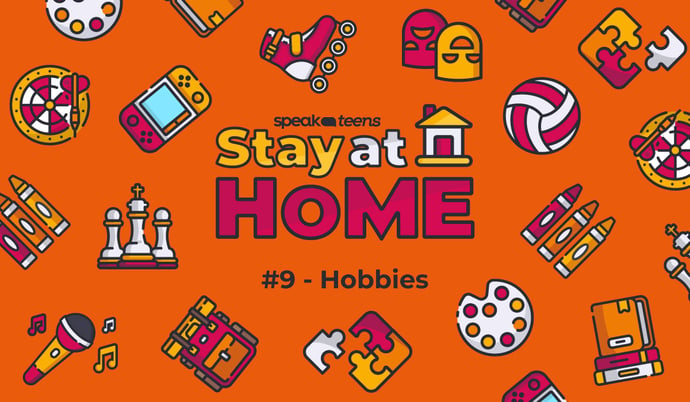 Stay at Home with Speak Teens #9: HOBBIES