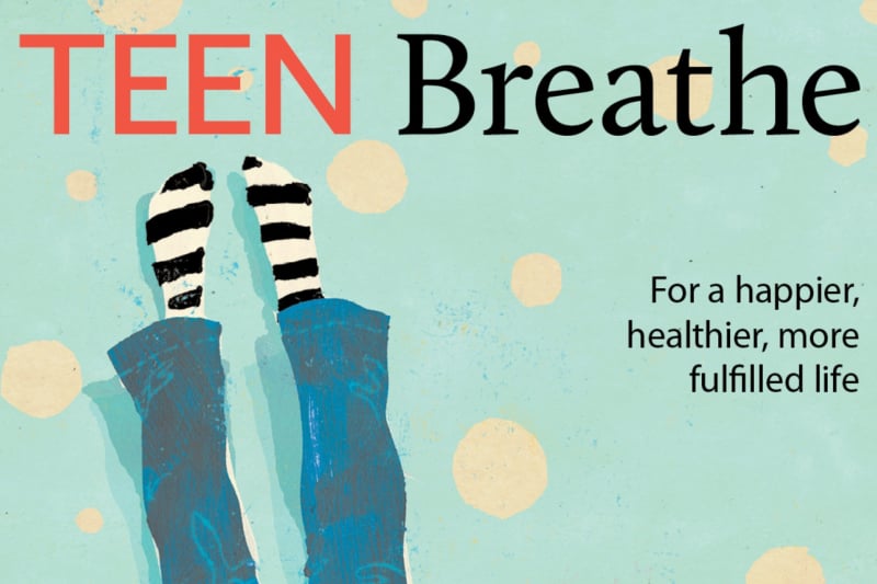 Una copertina di Teen Breathe, magazine britannico che parla ai ragazzi di felicità, salute e consapevolezza